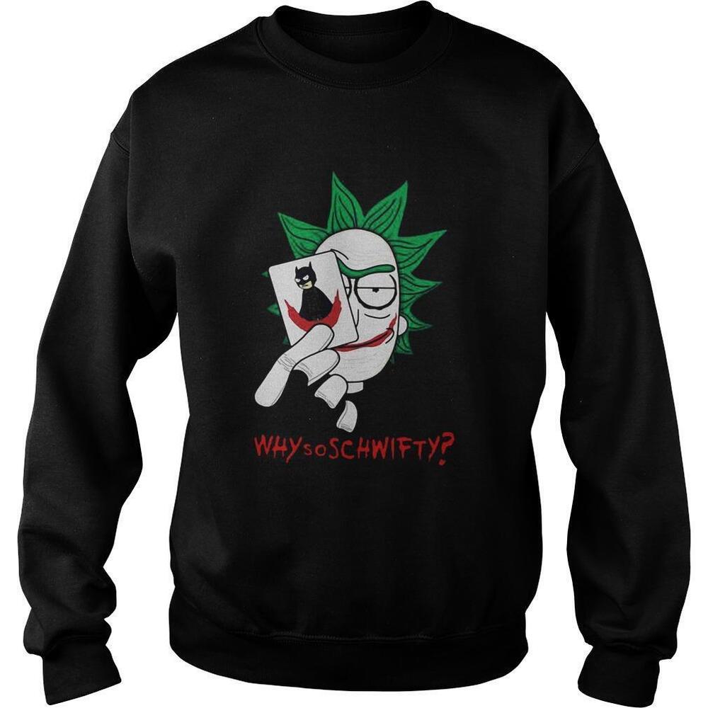 Rick Joker Morty Batman Why So Schwifty Shirt